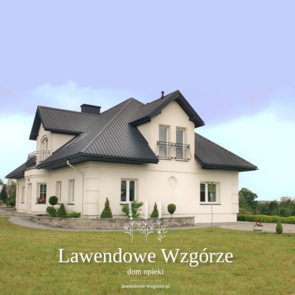 Dom Opieki „Lawendowe Wzgórze” w Podgrodziu